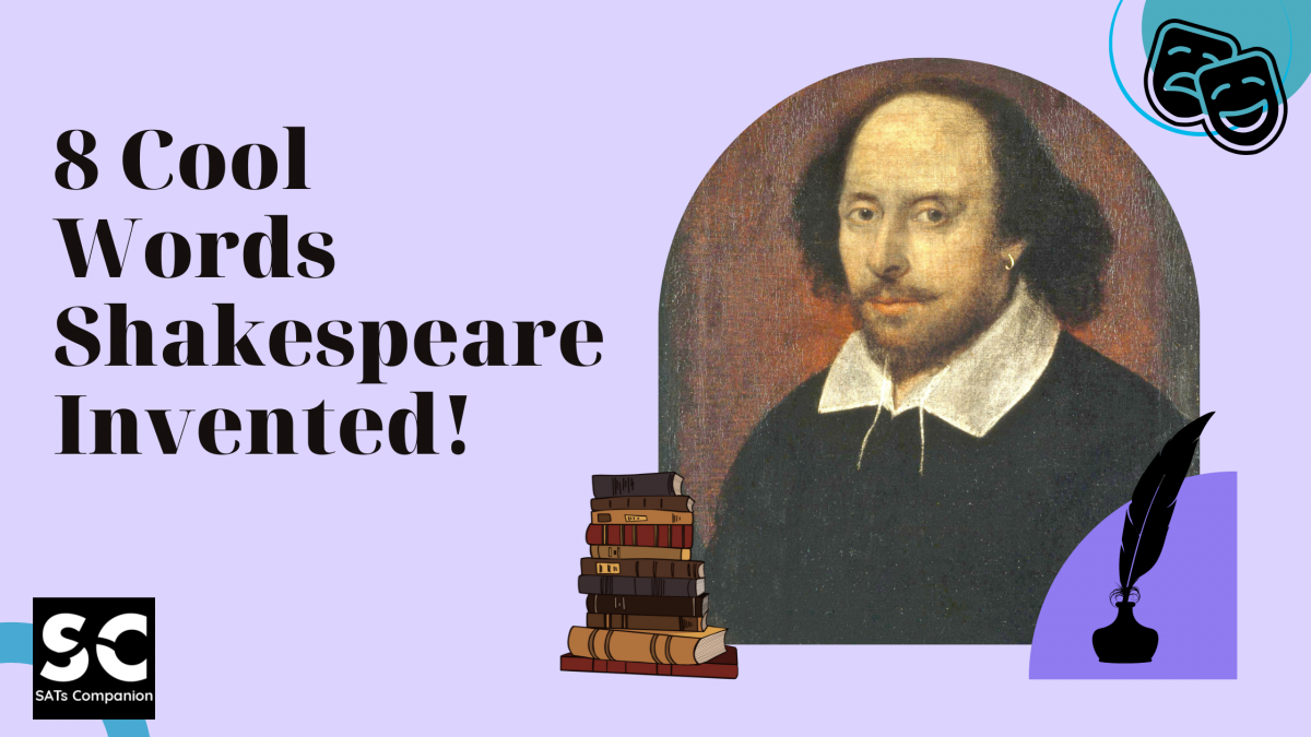 Eight cool words Shakespeare Invented! SATs Companion